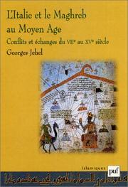 Cover of: L'Italie et le Maghreb au moyen-âge : Conflits et échanges du VIIe au XVe siècle