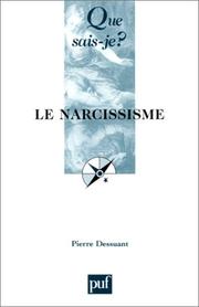 Cover of: Le Narcissisme by Pierre Dessuant, Que sais-je?