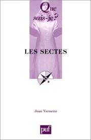 Cover of: Les Sectes by Jean Vernette, Que sais-je ?