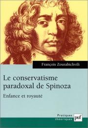 Cover of: Le Conservatisme paradoxal de Spinoza : Enfance et royauté