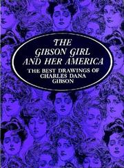 Cover of: The Gibson girl and her America: the best drawings.