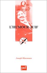 Cover of: L'Humour juif by Joseph Klatzmann, Que sais-je?