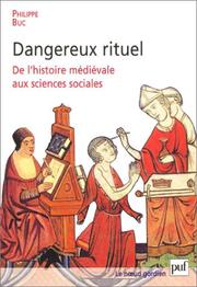 Cover of: Dangereux rituel  by Philippe Buc