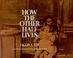 Cover of: How the other half lives