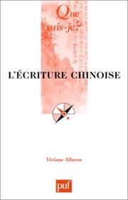 Cover of: L'Ecriture chinoise by Viviane Alleton, Que sais-je?