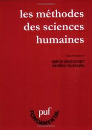Les méthodes des sciences humaines by Serge Moscovici, Fabrice Buschini