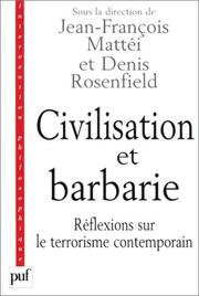 Cover of: Civilisation et barbarie : Réflexions sur le terrorisme contemporain