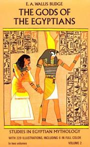 Cover of: The gods of the Egyptians: or, Studies in Egyptian mythology.