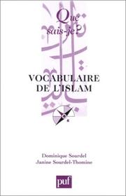 Cover of: Vocabulaire de l'Islam