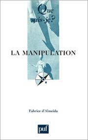 Cover of: La Manipulation by Fabrice d' Almeida, Que sais-je?