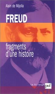 Cover of: Freud, fragments d'une histoire  by Alain de Mijolla