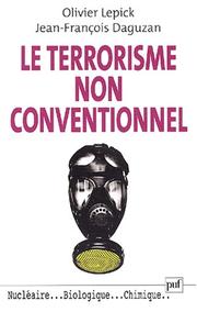 Cover of: Le Terrorisme non conventionnel by Olivier Lepick, Jean-François Daguzan
