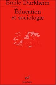 Cover of: Education et sociologie by Émile Durkheim