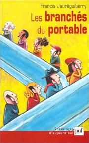 Cover of: Les branchés du portable by Francis Jauréguiberry