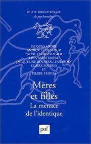 Cover of: Mères et filles : La menace de l'identique