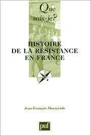 Histoire De La Resistance En France (Que, Sais-je?) by Jean-Francois Muracciole