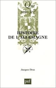 Cover of: Histoire de l'Allemagne by Jacques Droz, Que sais-je?