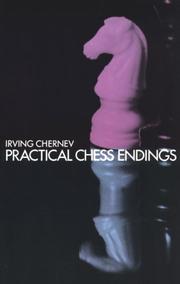 Cover of: Practical chess endings: a basic guide to endgame strategy for the beginner and the more advanced chess player.
