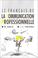 Cover of: Le Francais De La Communication Professionnelle
