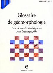 Cover of: Glossaire de géomorphologie: Base de données sémiologiques pour la cartographie