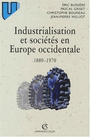Cover of: Industrialisation et sociétés en Europe occidentale, 1880-1970