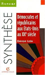 Cover of: Démocrates et républicains aux Etats-Unis au XXe siècle