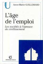 Cover of: L age de l'emploi les societes a l preuve du viei llissement by 