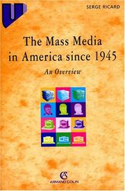 Cover of: The Mass media in America since 1945: An overview