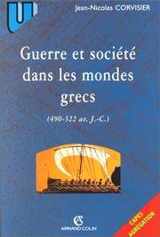 Cover of: Guerre et société dans les mondes grecs (490-322 av. J.-C) by Jean-Nicolas Corvisier
