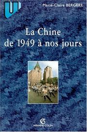 La Chine de 1949 à nos jours by Bergère