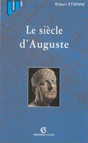 Cover of: Le siècle d'Auguste by Etienne