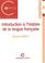 Cover of: Introduction a L'Histoire De La Langue Francaise