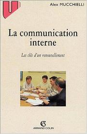 Cover of: La communication interne  by Alex Mucchielli
