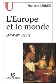 L'europe et le monde 5ed XVI - XVIII siecle by Lebrun