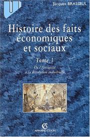 Cover of: Histoire des faits économiques et sociaux, tome 1 : De l'antiquité à la révolution industrielle