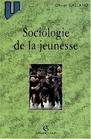 Cover of: Sociologie de la jeunesse by Olivier Galland