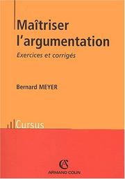 Cover of: Maîtriser l'argumentation exercices et corriges