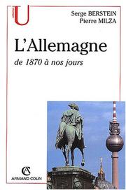 Cover of: L'Allemagne de 1870 a nos jours