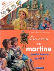 Cover of: Les Amis De Martine: Quelle Heure Est-il? (Martine)