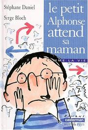 Cover of: Le petit Alphonse attend sa maman