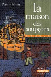 Cover of: La Maison des soupçons