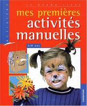 Cover of: Mes premières activités manuelles