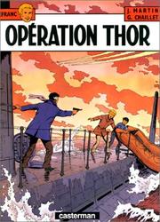 Cover of: Lefranc, tome 6 : Opération Thor