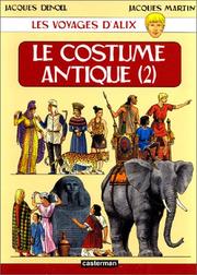 Cover of: Les voyages d'Alix  by Jacques Martin, Jacques Denoel