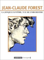 Cover of: La Jonque fantôme, vue de l'orchestre by Jean-Claude Forest