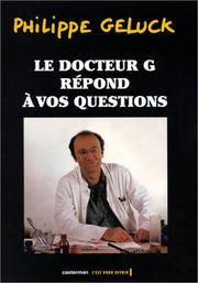 Cover of: Le Docteur G. répond à vos questions