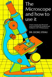 Cover of: The microscope and how to use it