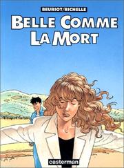 Cover of: Belle comme la mort by Philippe Richelle, Jean-Michel Beuriot