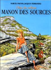 Cover of: Manon Des Sources by Jacques Ferrandez, Marcel Pagnol