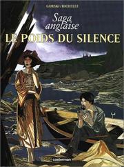 Cover of: Saga anglaise. 1, Le poids du silence by Eric Gorski, Philippe Richelle